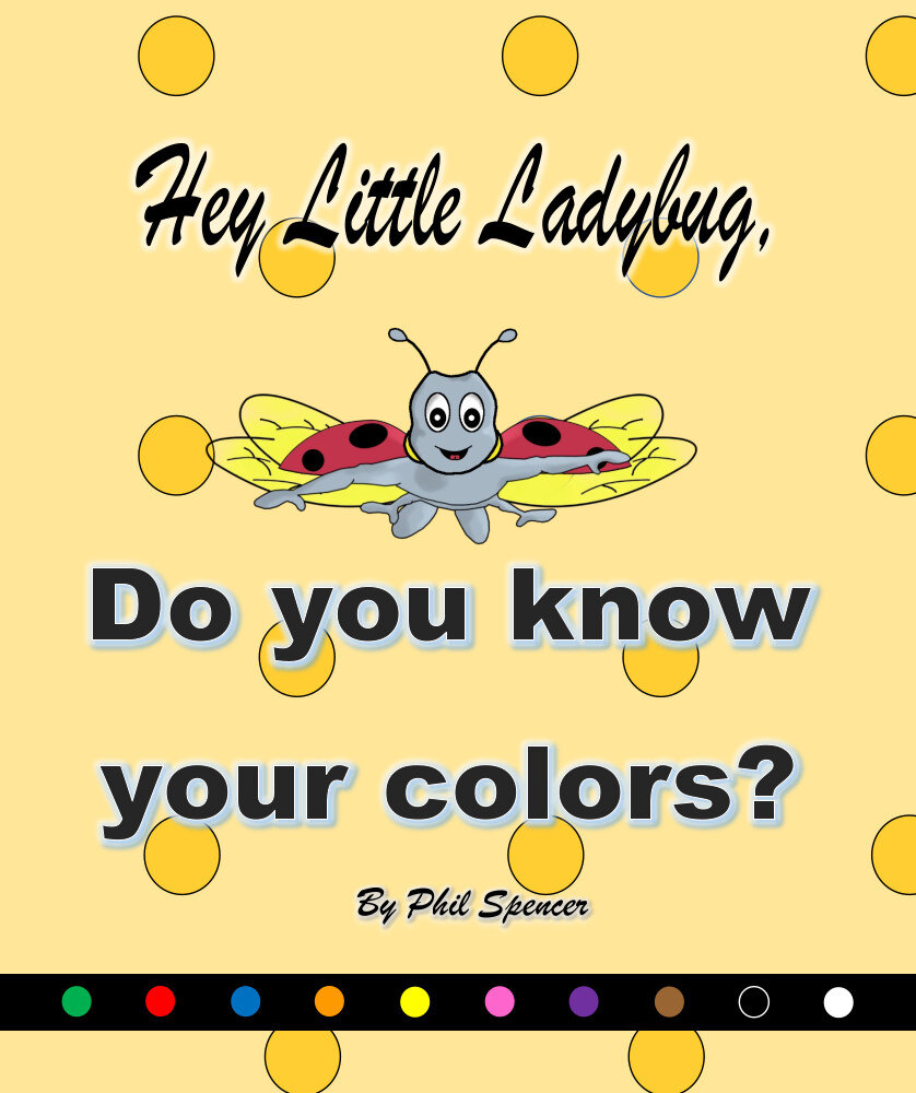 Hey Little Ladybug Do You Know Your colors with less dots black bar 020224